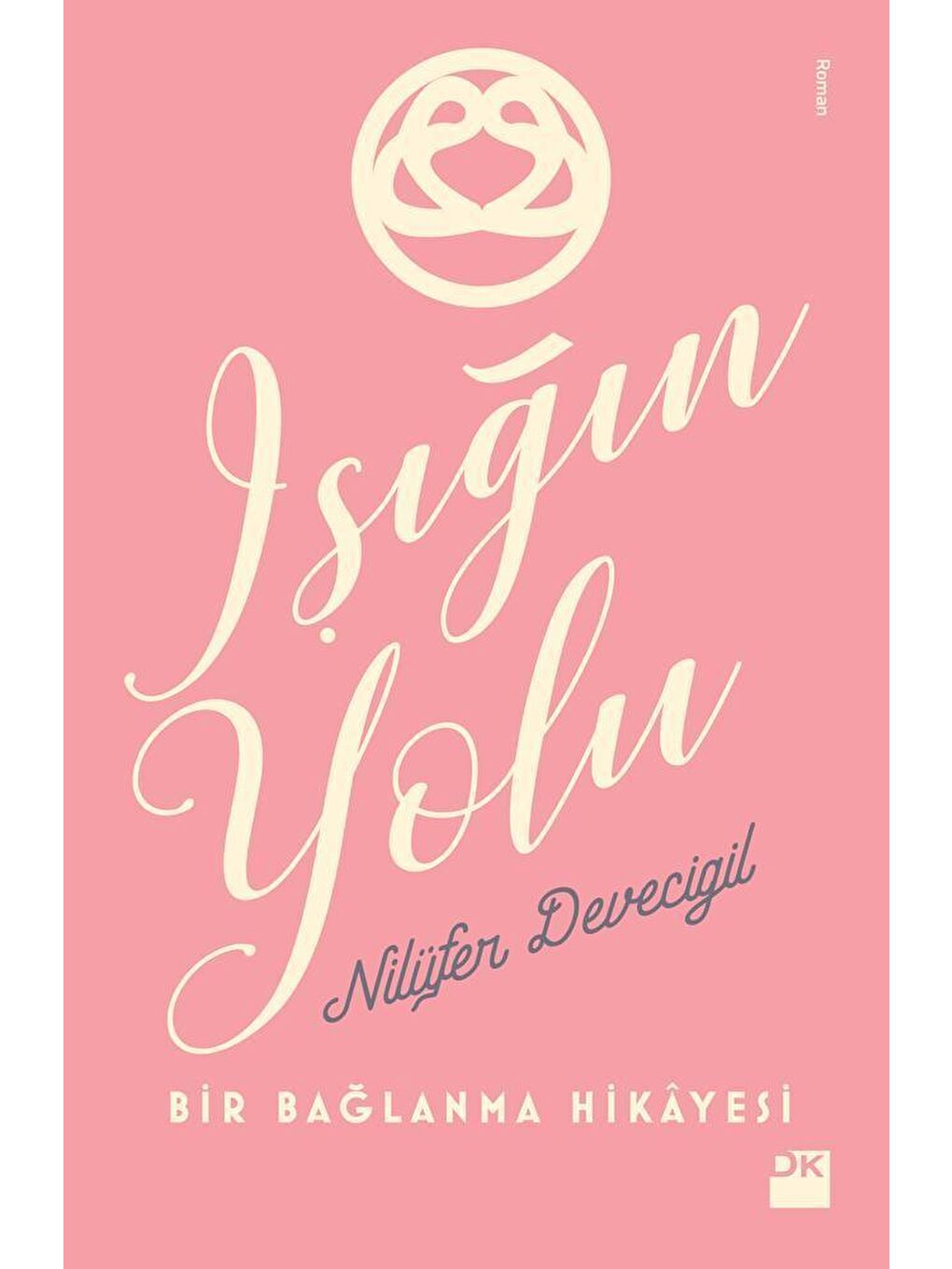 Doğan Kitap Beyaz Işığın Yolu - Nilüfer Devecigil