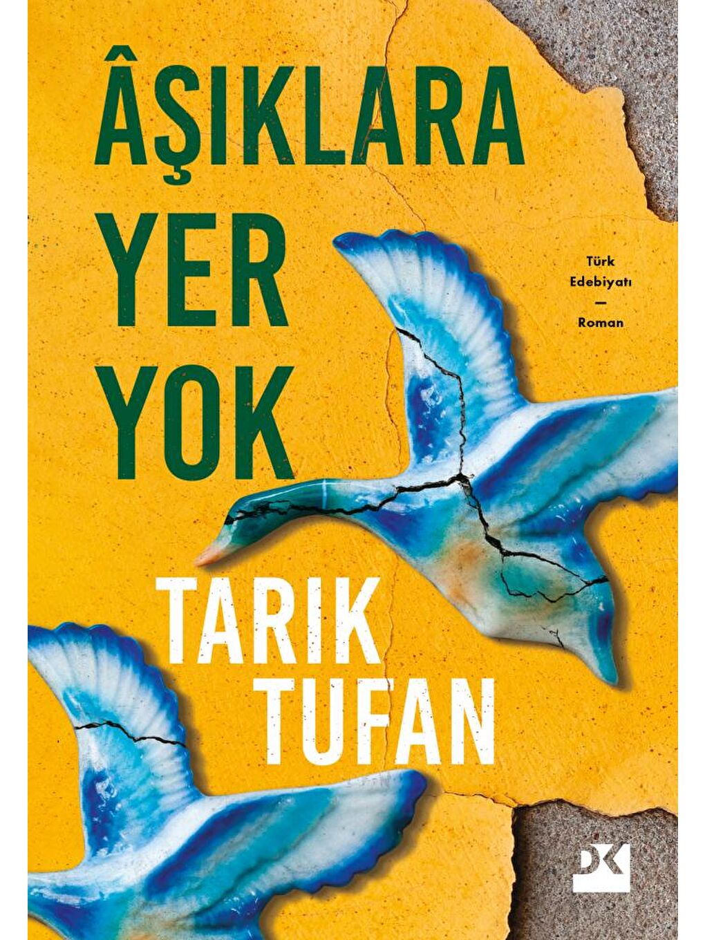 Doğan Kitap Âşıklara Yer Yok - Tarık Tufan