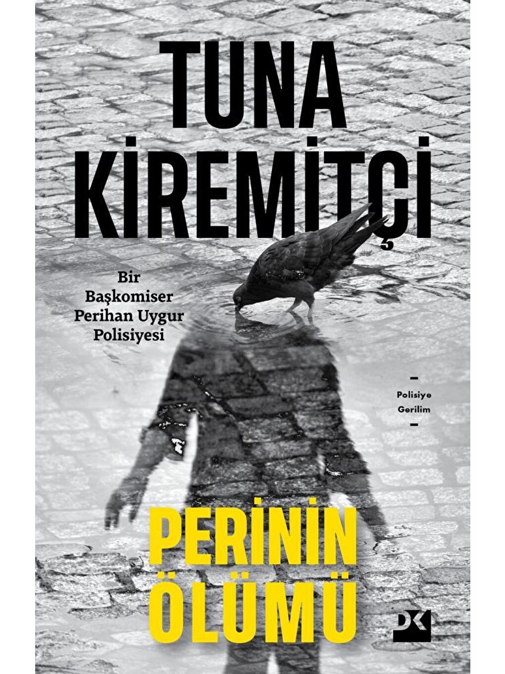 Doğan Kitap Beyaz Perinin Ölümü - Tuna Kiremitçi