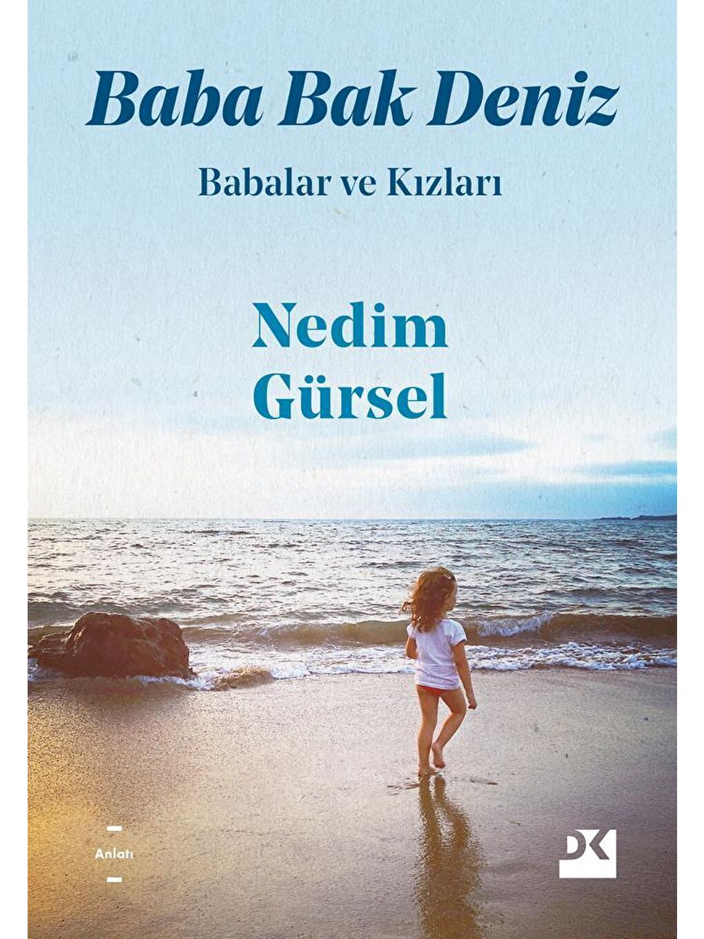 Doğan Kitap Beyaz Baba Bak Deniz - Nedim Gürsel