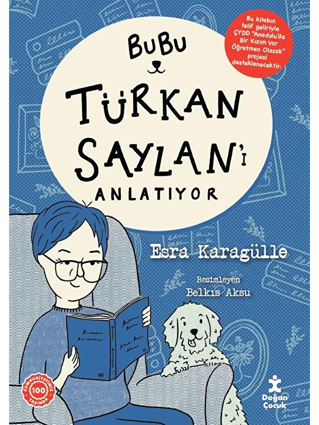 Bubu Türkan Saylan'ı Anlatıyor - Esra Karagülle