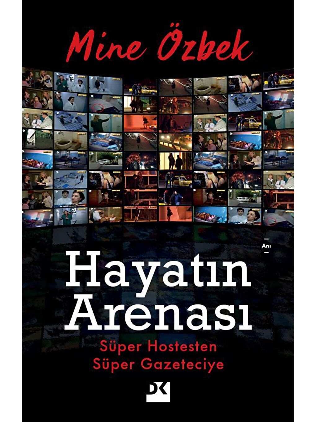 Doğan Kitap Beyaz Hayatın Arenası - Mine Özbek