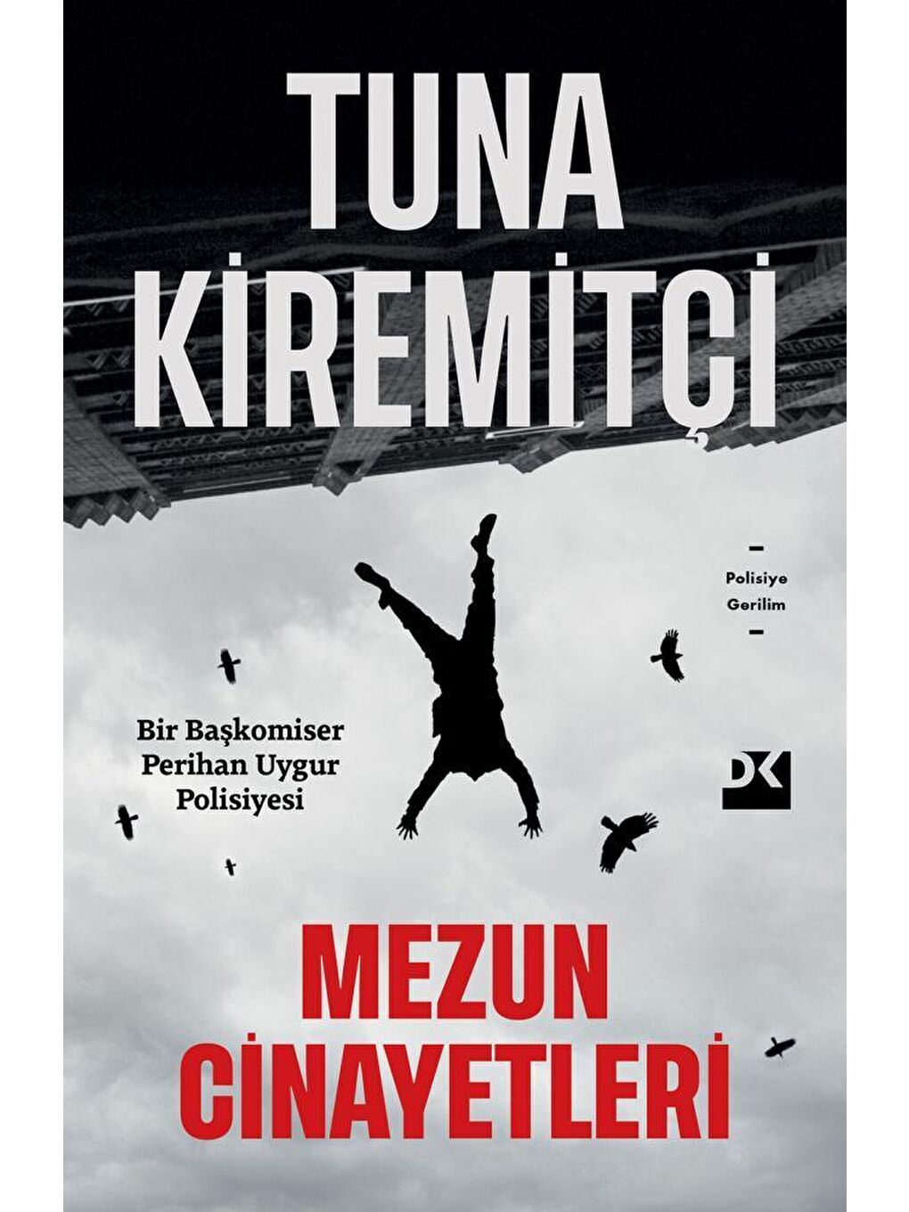 Doğan Kitap Beyaz Mezun Cinayetleri - Tuna Kiremitçi