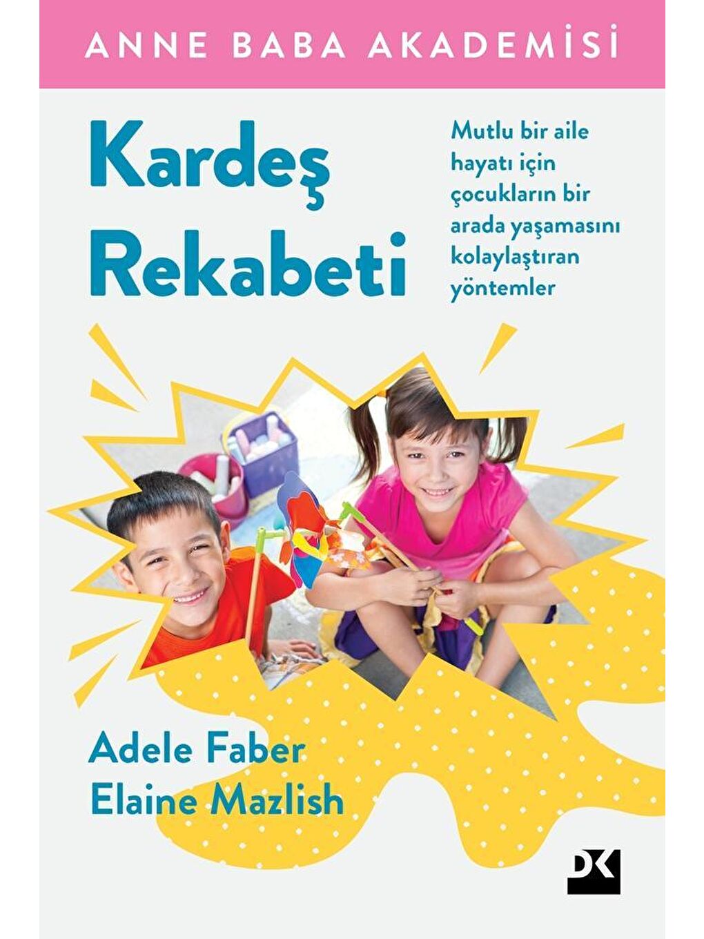 Doğan Kitap Beyaz Kardeş Rekabeti - Adele Faber Elaine Mazlish