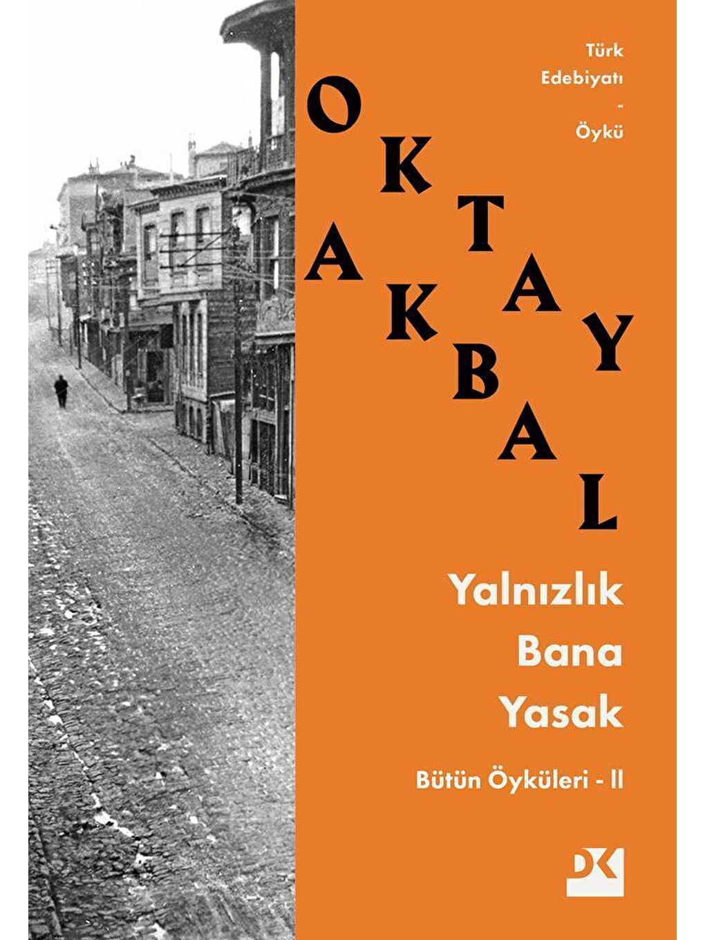 Doğan Kitap Beyaz Yalnızlık Bana Yasak - Oktay Akbal