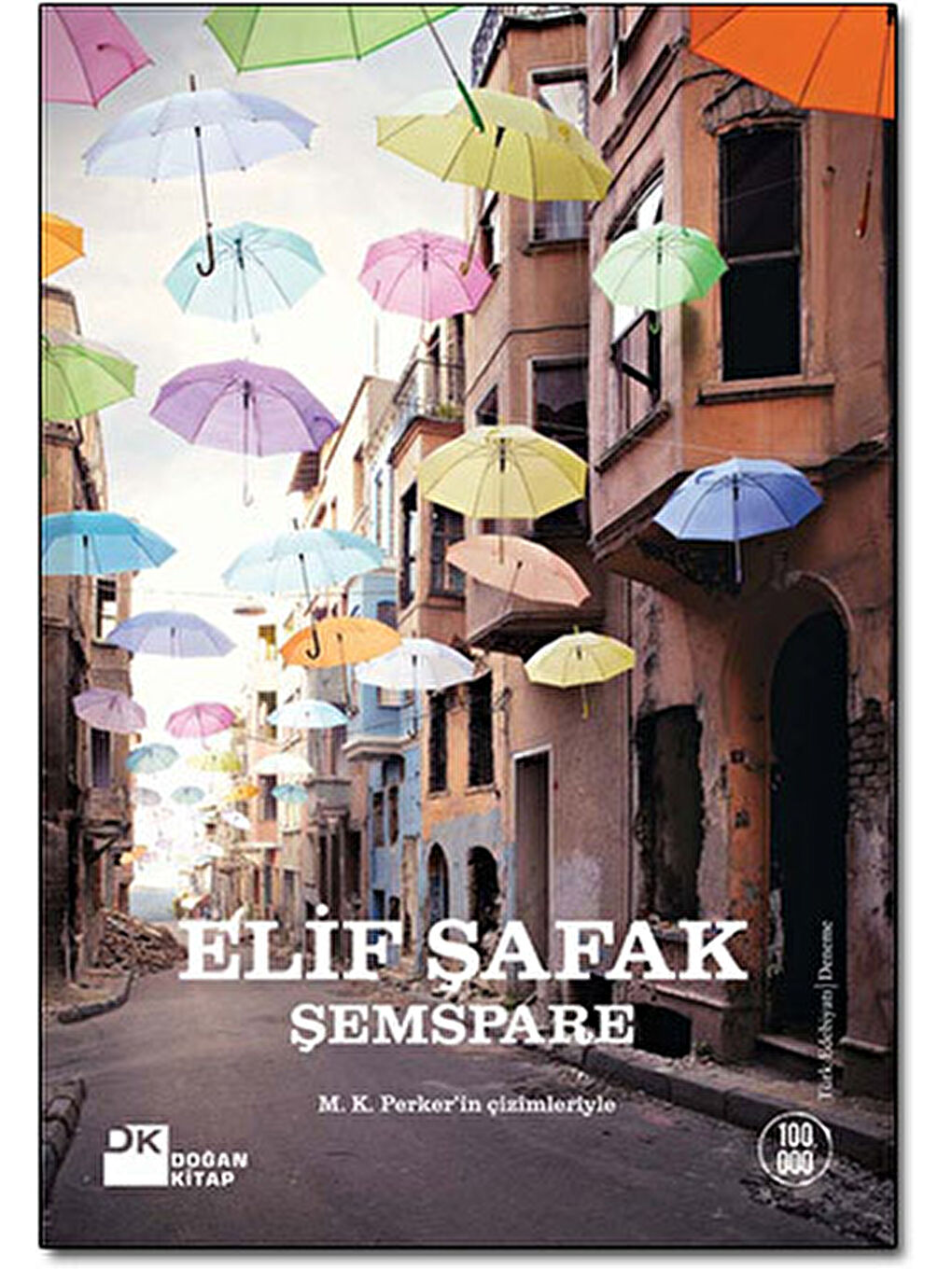 Doğan Kitap Beyaz Şemspare - Elif Şafak