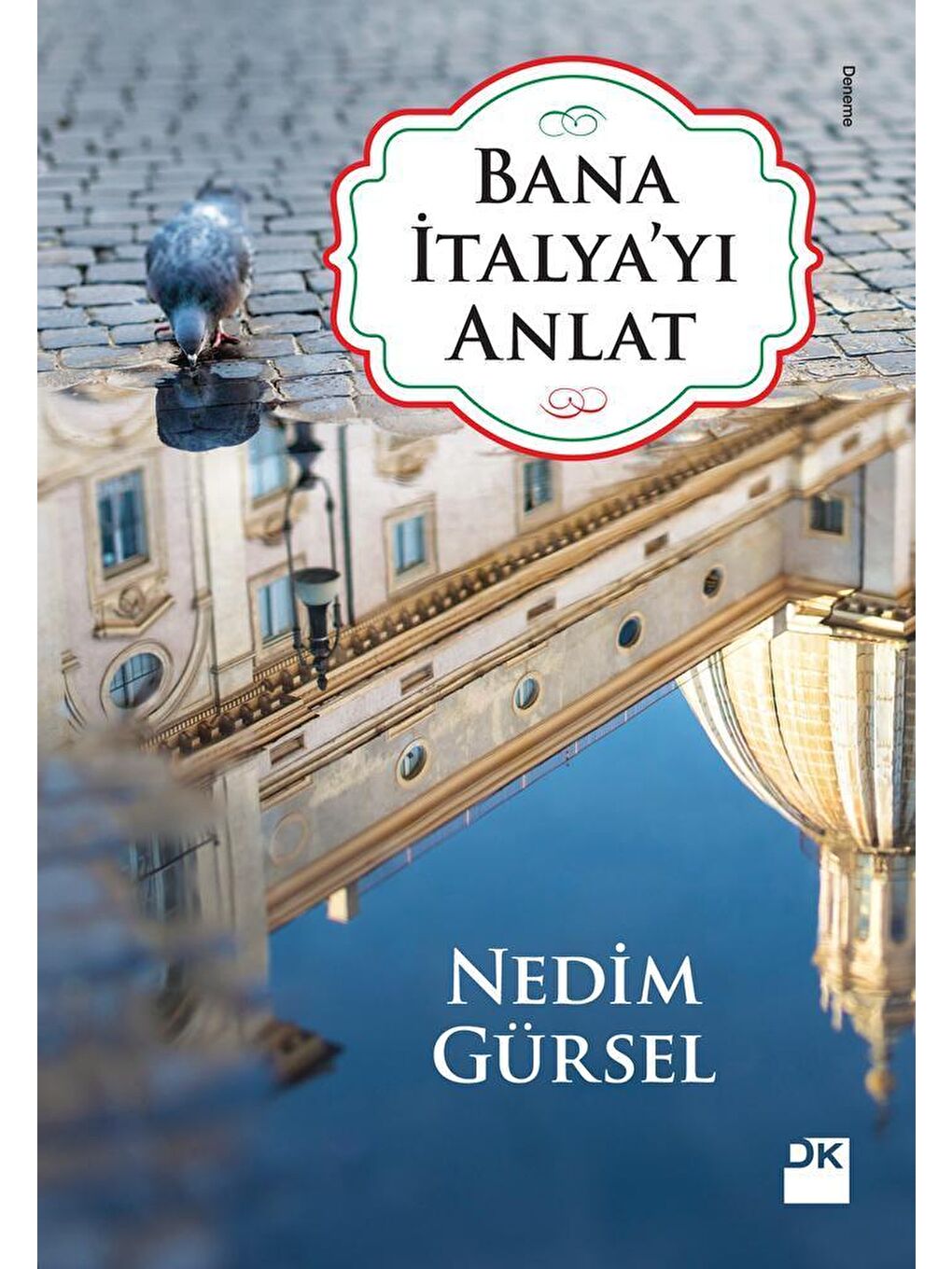 Doğan Kitap Bana İtalya'yı Anlat - Nedim Gürsel