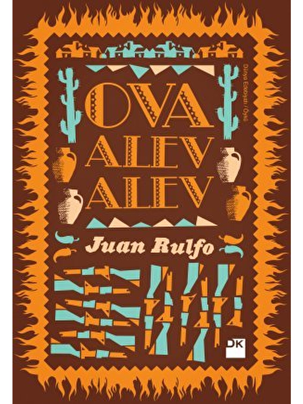 Ova Alev Alev - Juan Rulfo