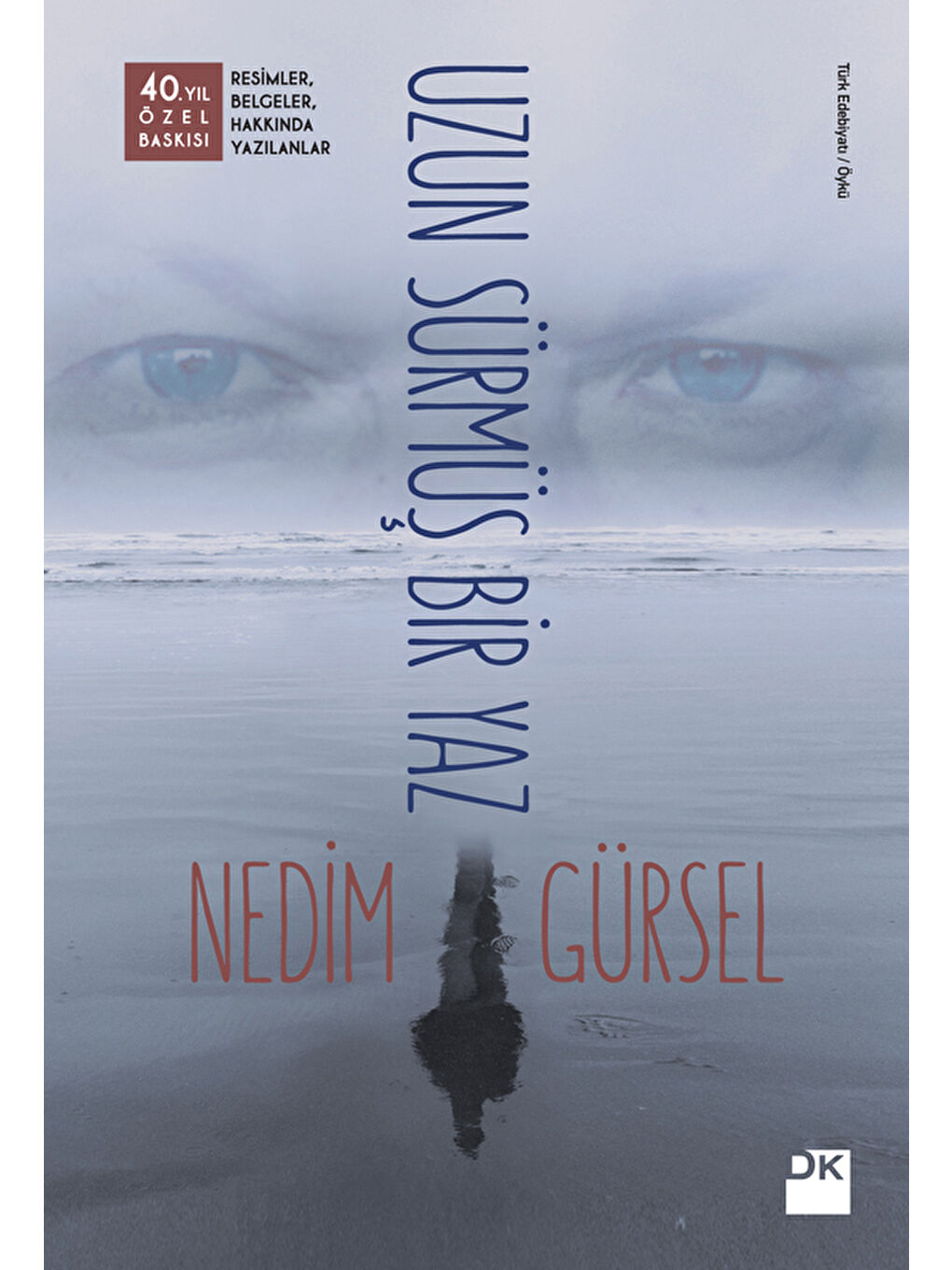 Doğan Kitap Uzun Sürmüş Bir Yaz - Özel Baskı - Nedim Gürsel