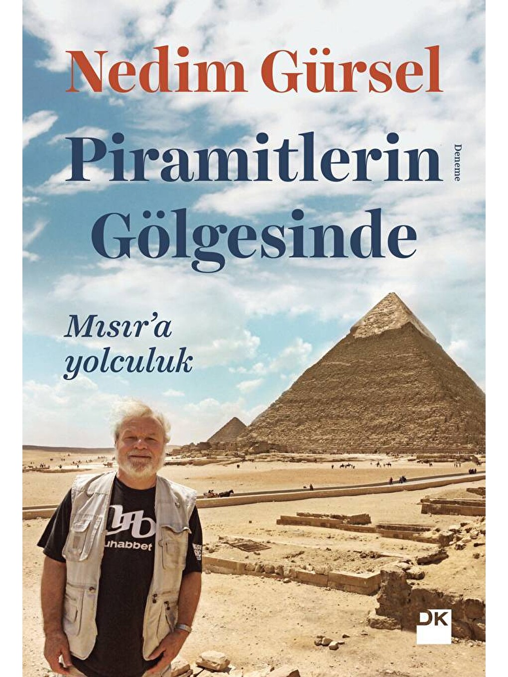 Piramitlerin Gölgesinde - Nedim Gürsel