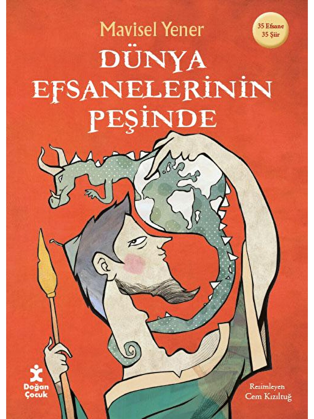 Dünya Efsanelerinin Peşinde - Mavisel Yener