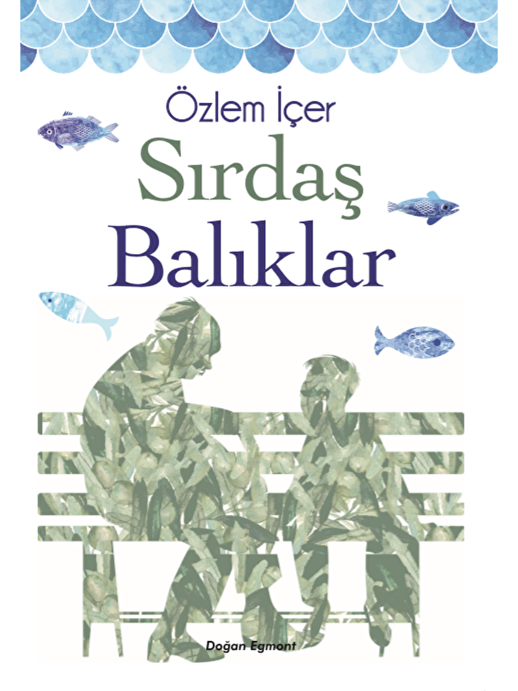 Doğan Çocuk Sirdaş Baliklar - Özlem İçer