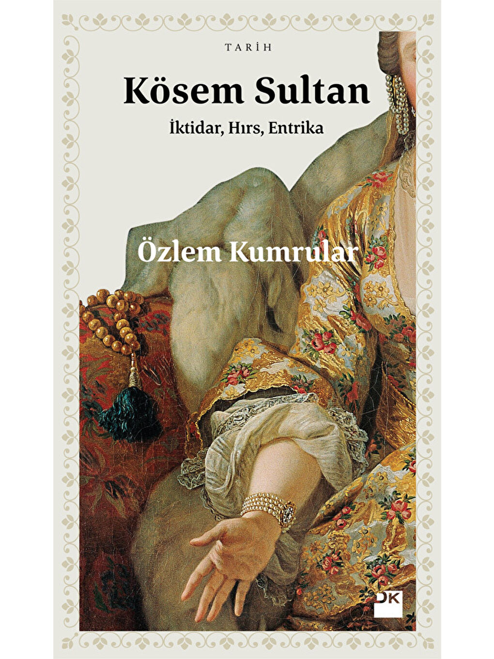 Kösem Sultan - Özlem Kumrular