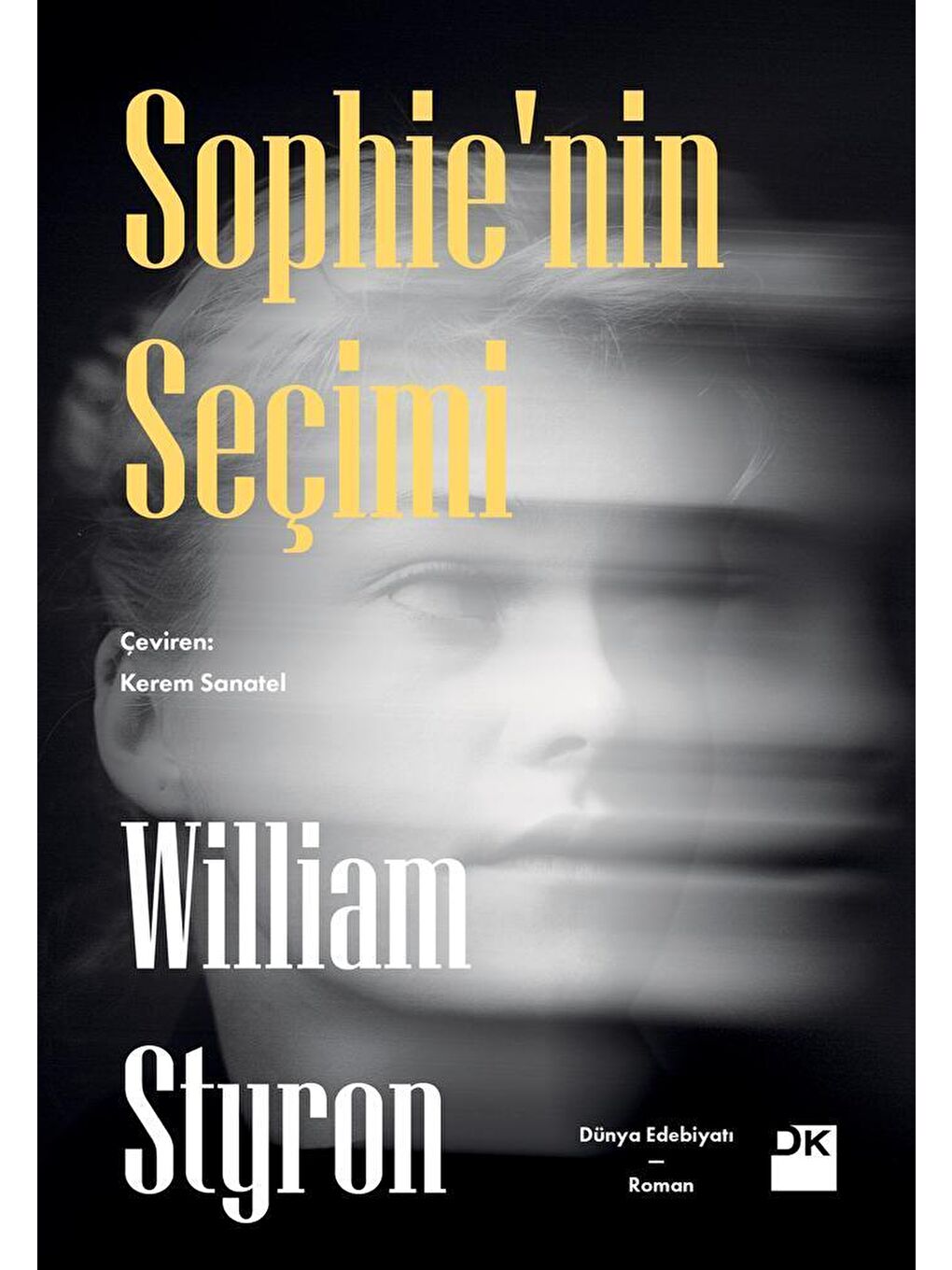 Doğan Kitap Sophie'nin Seçimi - William Styron