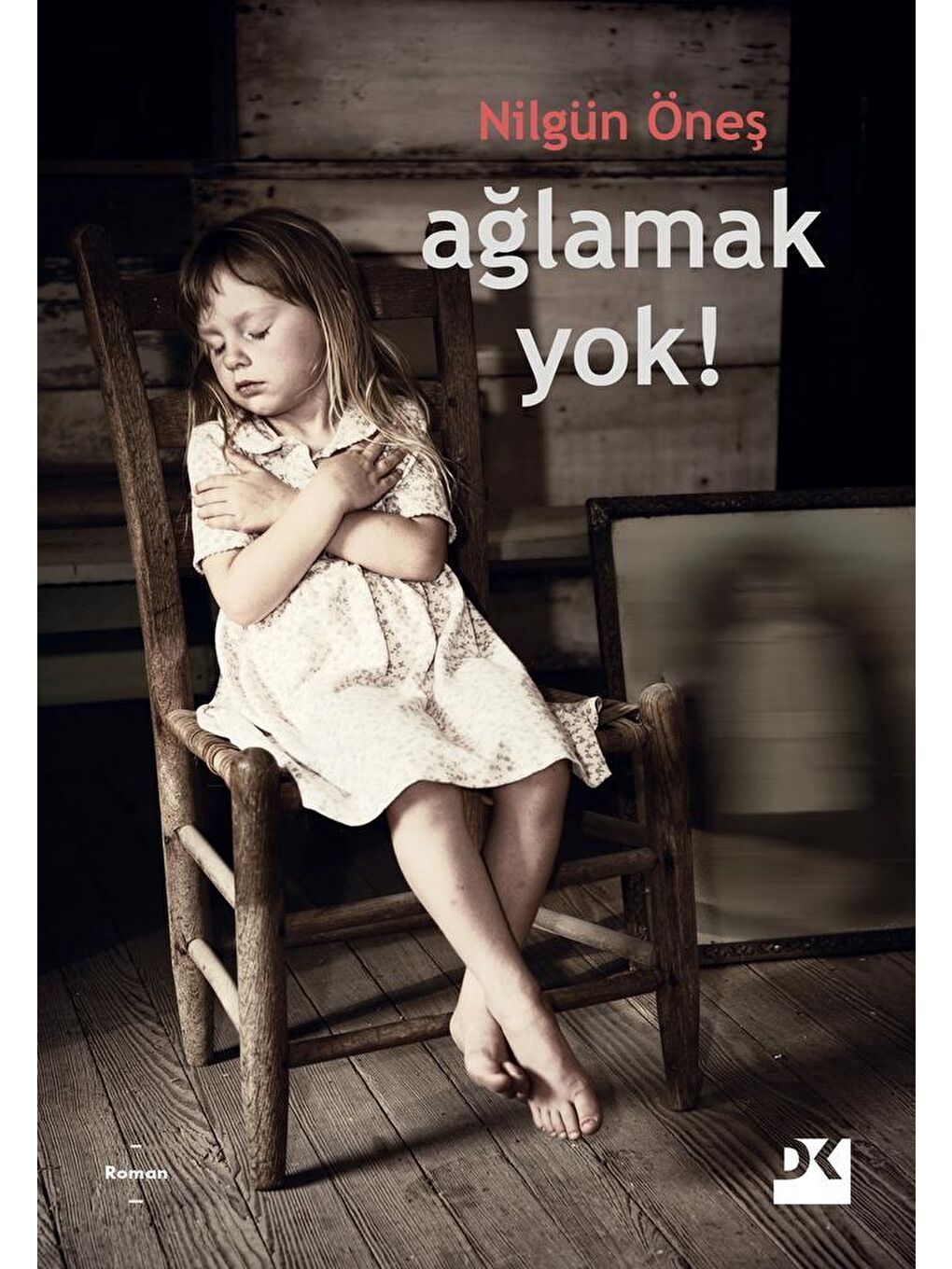 Ağlamak Yok - Nilgün Öneş