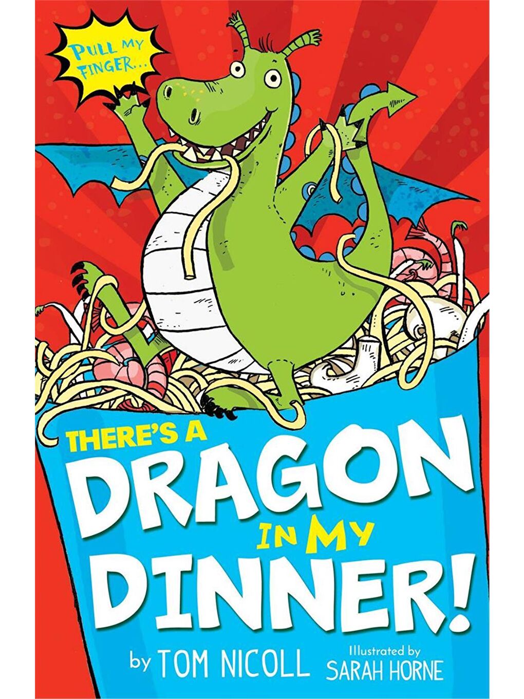 There’s a Dragon in My Dinner!