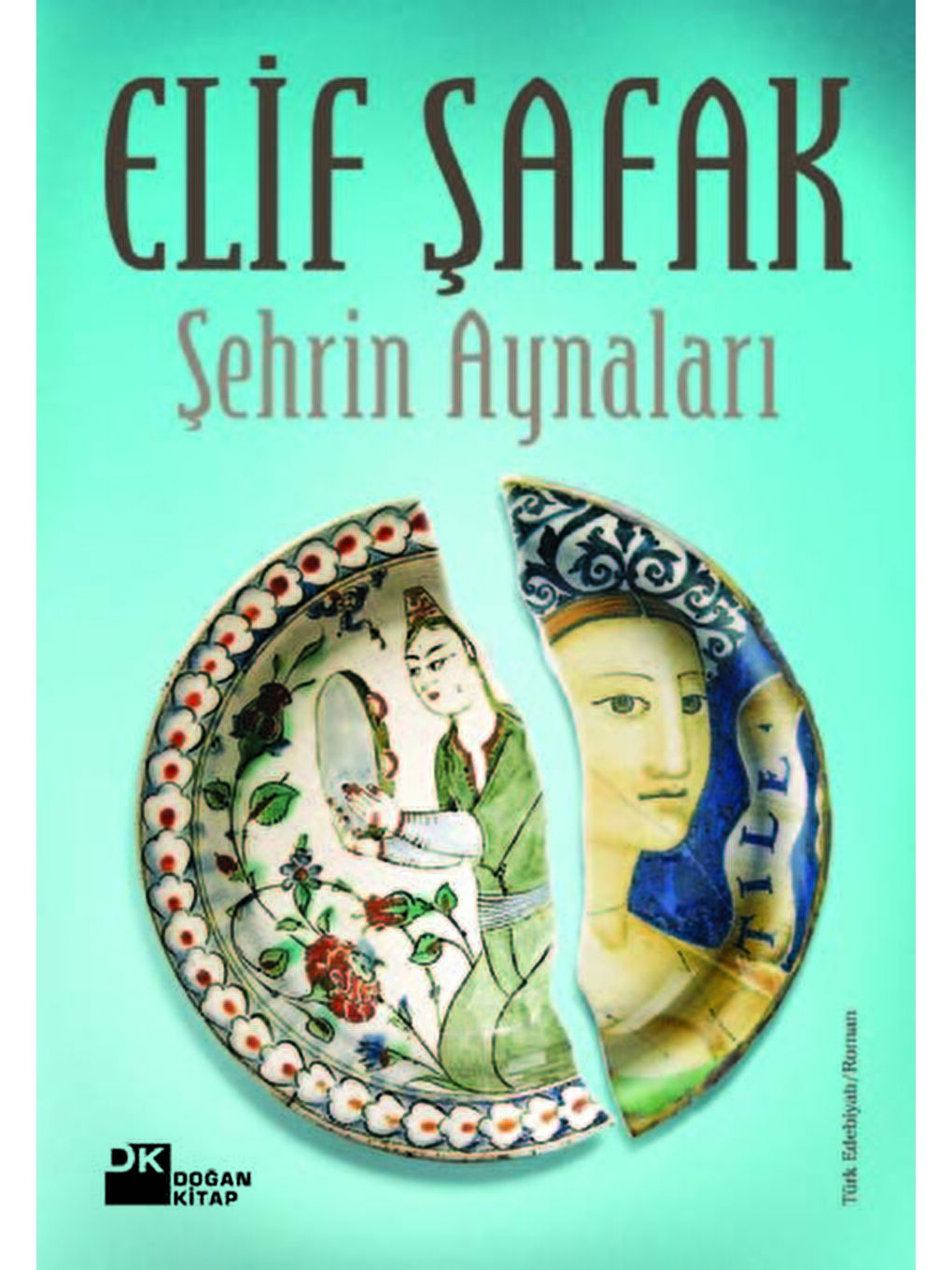 Doğan Kitap Şehrin Aynaları - Elif Şafak