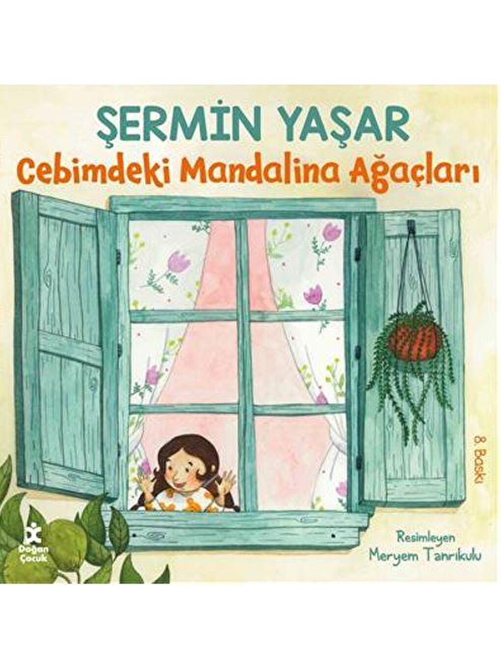 Doğan Çocuk Beyaz Cebimdeki Mandalina Ağaçlari - Şermin Yaşar