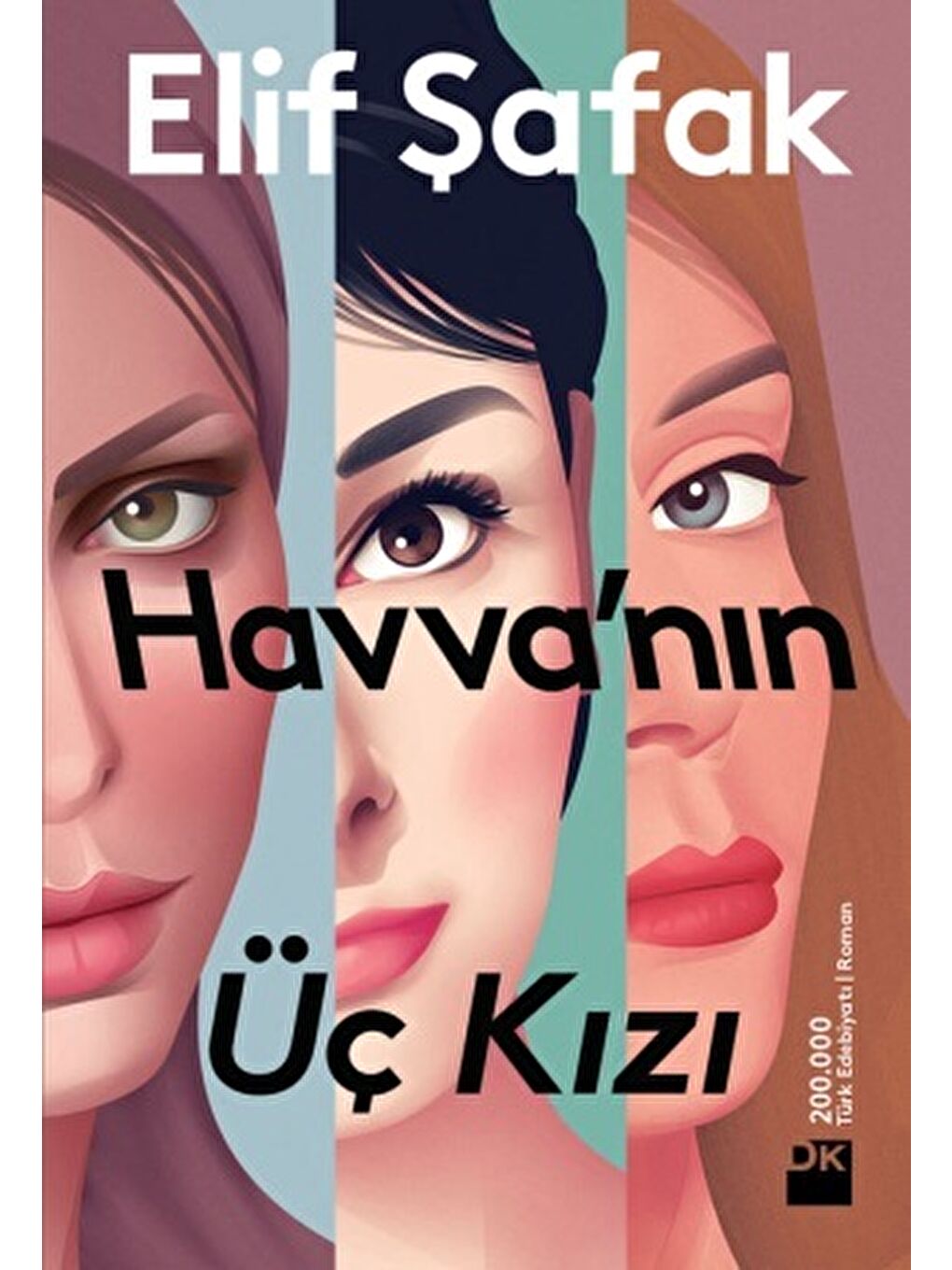 Doğan Kitap Beyaz Havva'nın Üç Kızı - Elif Şafak