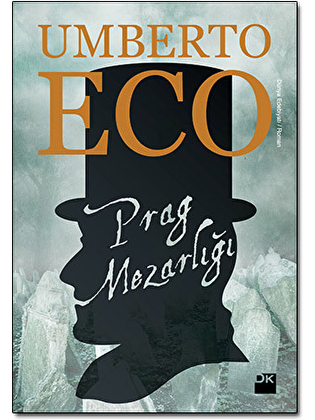 Doğan Kitap Beyaz Prag Mezarlığı - Umberto Eco