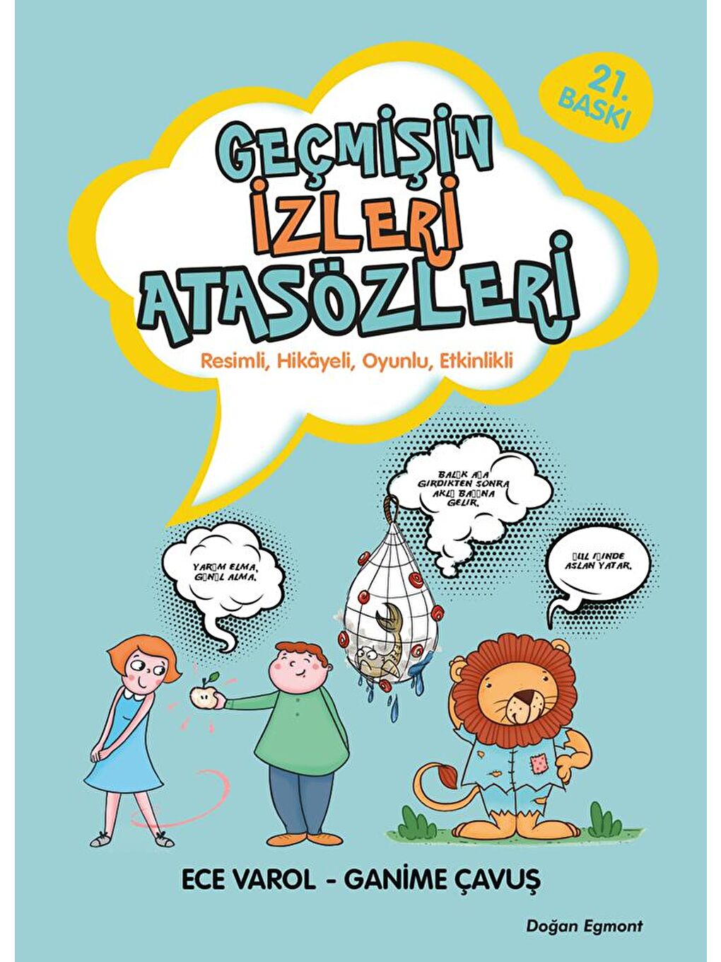 Doğan Çocuk Beyaz Geçmişin İzleri Atasözleri - Ganime Çavuş