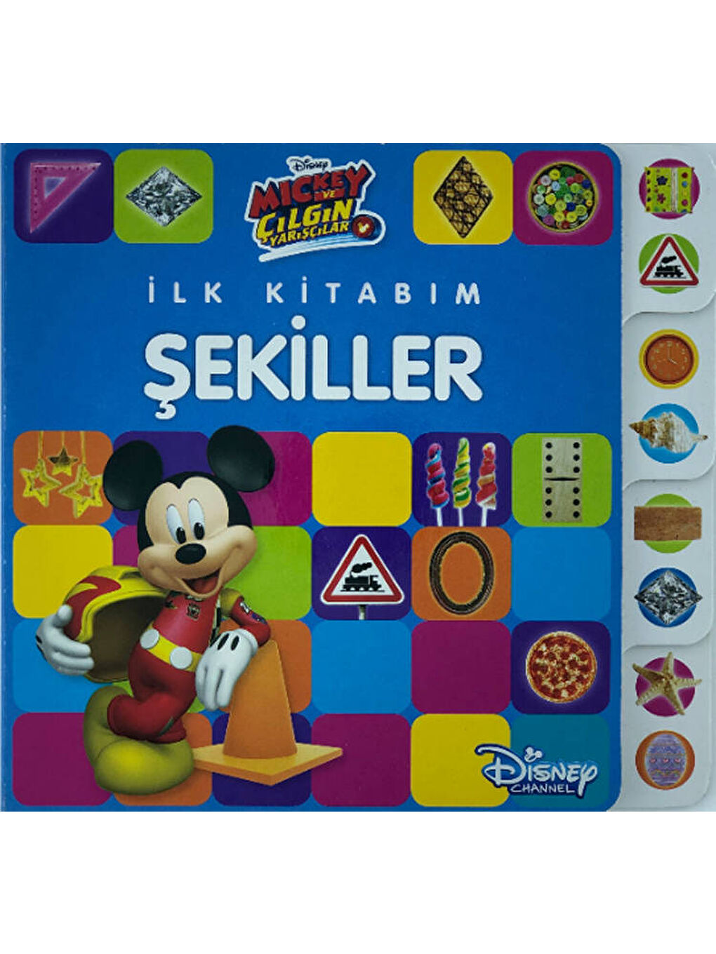 Doğan Çocuk Disney Mickey Ve Çilgin Yarişçilar İlk Kitabim Şekiller -