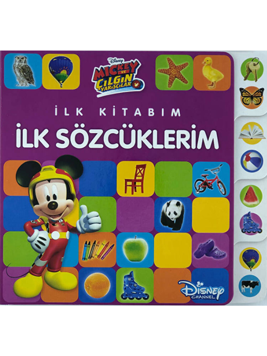 Doğan Çocuk Disney Mickey Ve Çilgin Yarişçilar İlk Kitabim İlk Sözcüklerim -