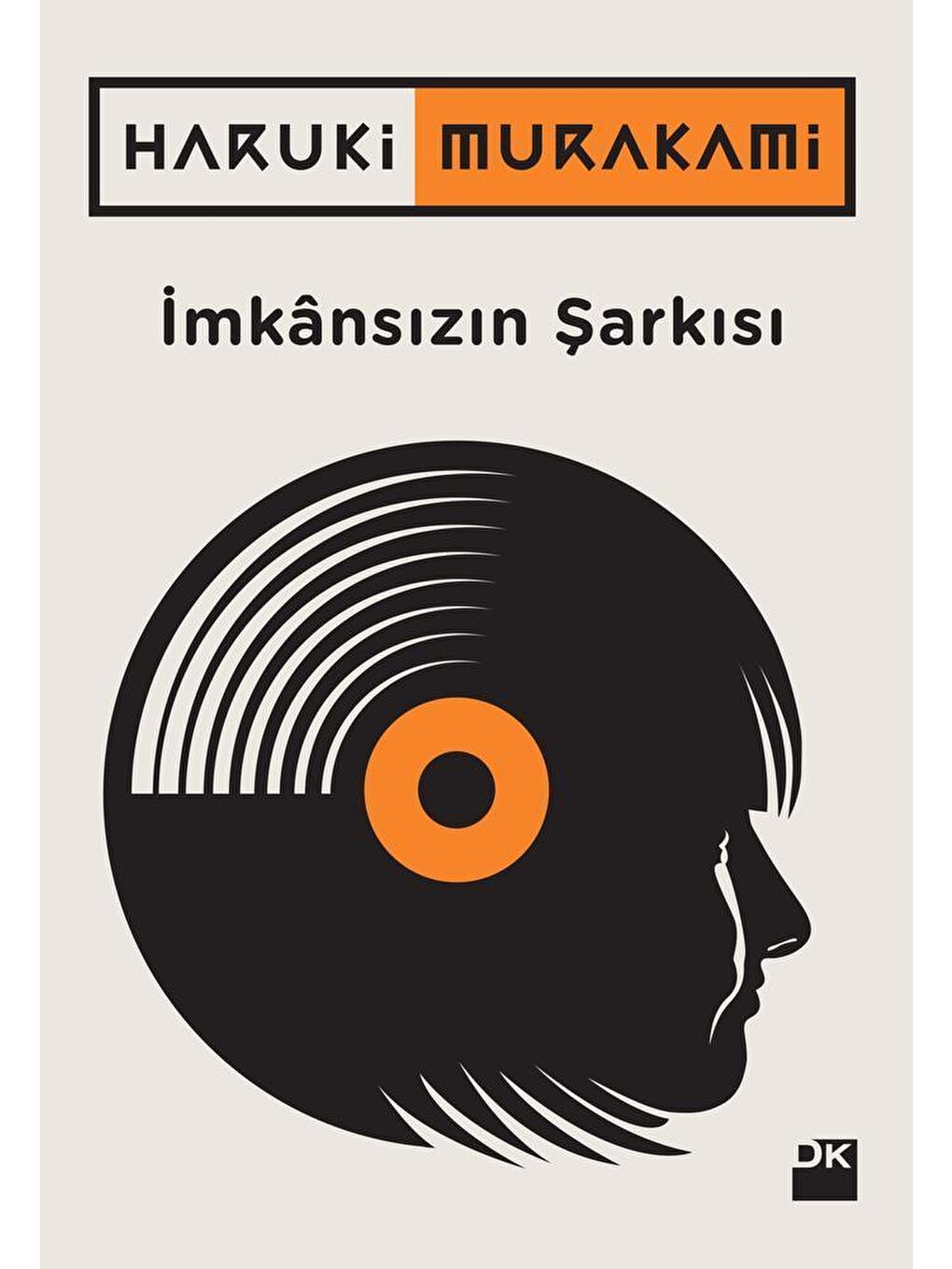 Doğan Kitap Beyaz İmkânsızın Şarkısı - Haruki Murakami