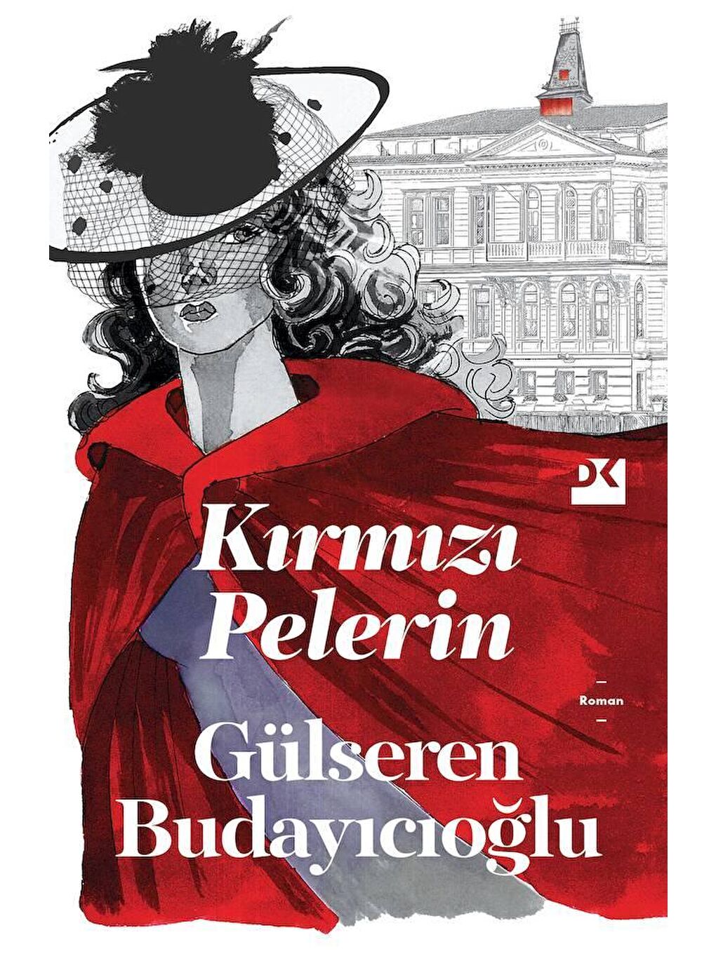 Doğan Kitap Kırmızı Pelerin - Dr. Gülseren Budayıcıoğlu