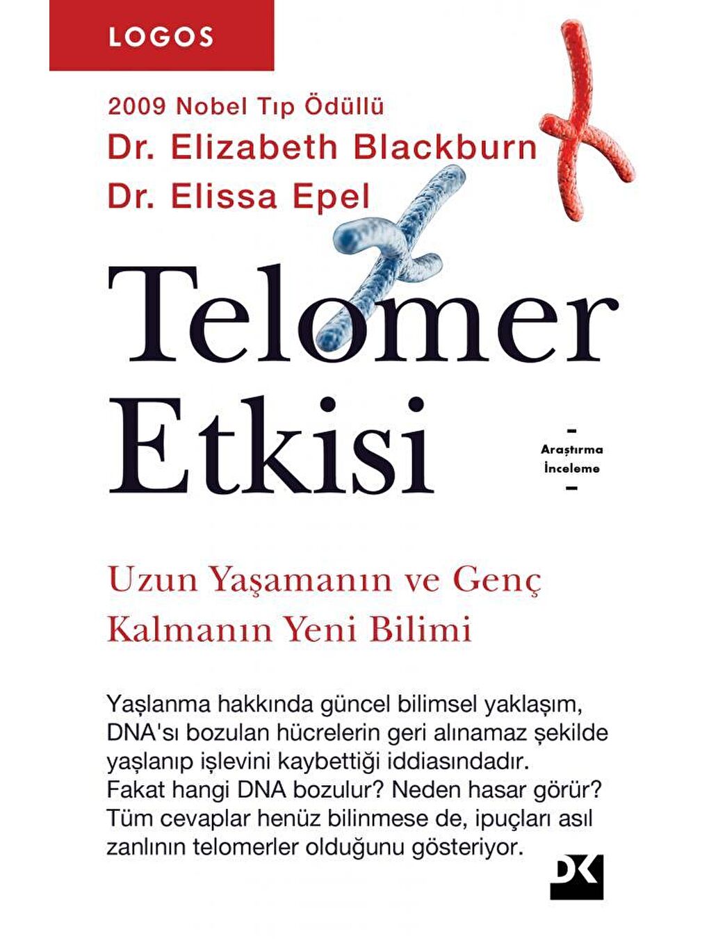 Telomer Etkisi - Dr. Elizabeth Blackburn & Dr. Elissa Epel