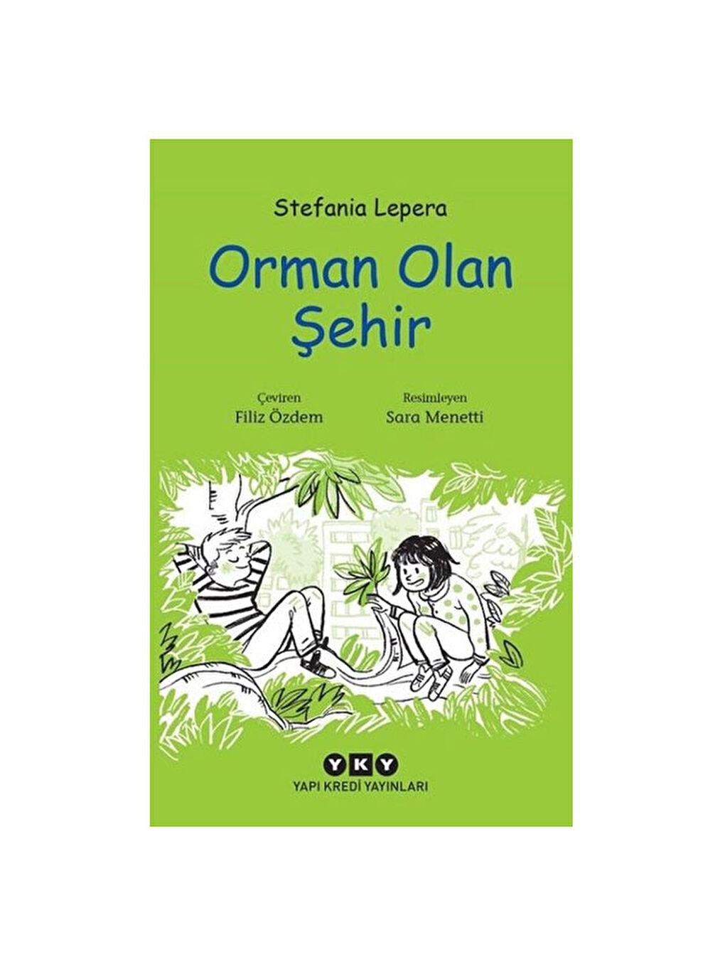 Orman Olan Şehir Stefania Lepera Yapı Kredi YayınlarıRenk: RENKSİZ