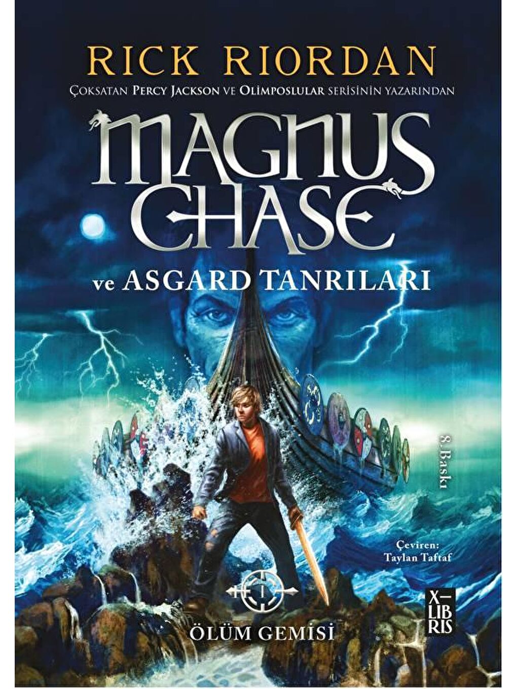 Doğan Çocuk Beyaz Magnus Chase Ve Asgard Tanrıları Ölüm Gemisi - Rick Riordan