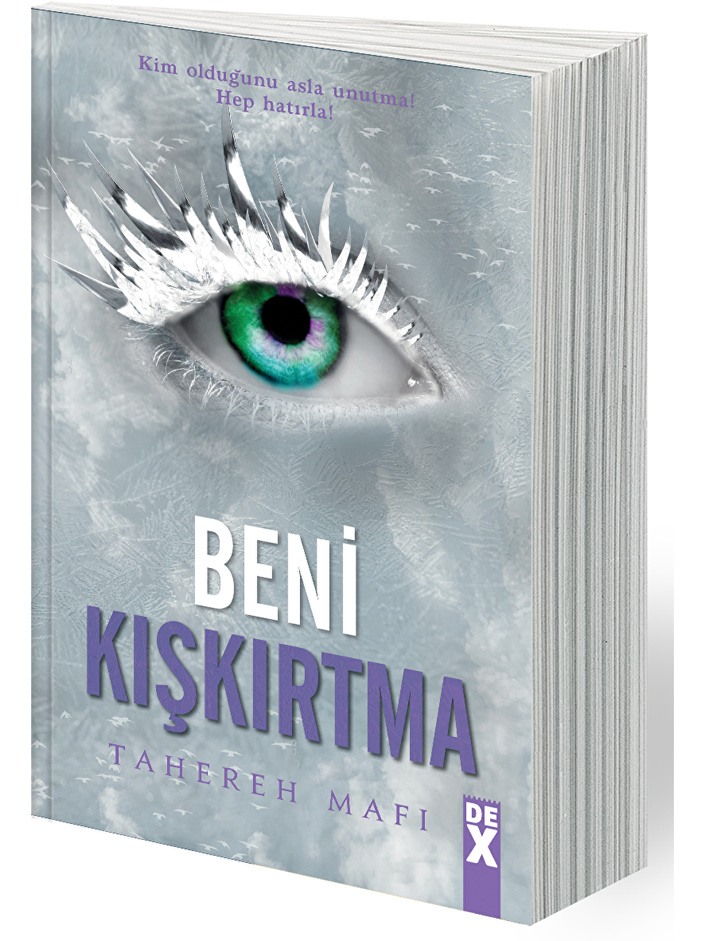 DEX Kitap Beyaz Beni Kışkırtma Ciltli - Tahereh Mafi