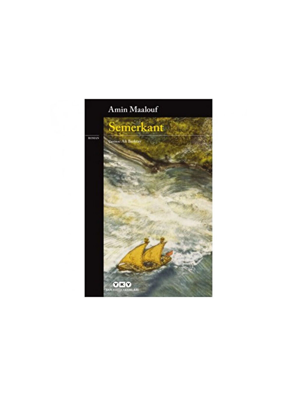 Semerkant Amin Maalouf Yapı Kredi YayınlarıRenk: RENKSİZ