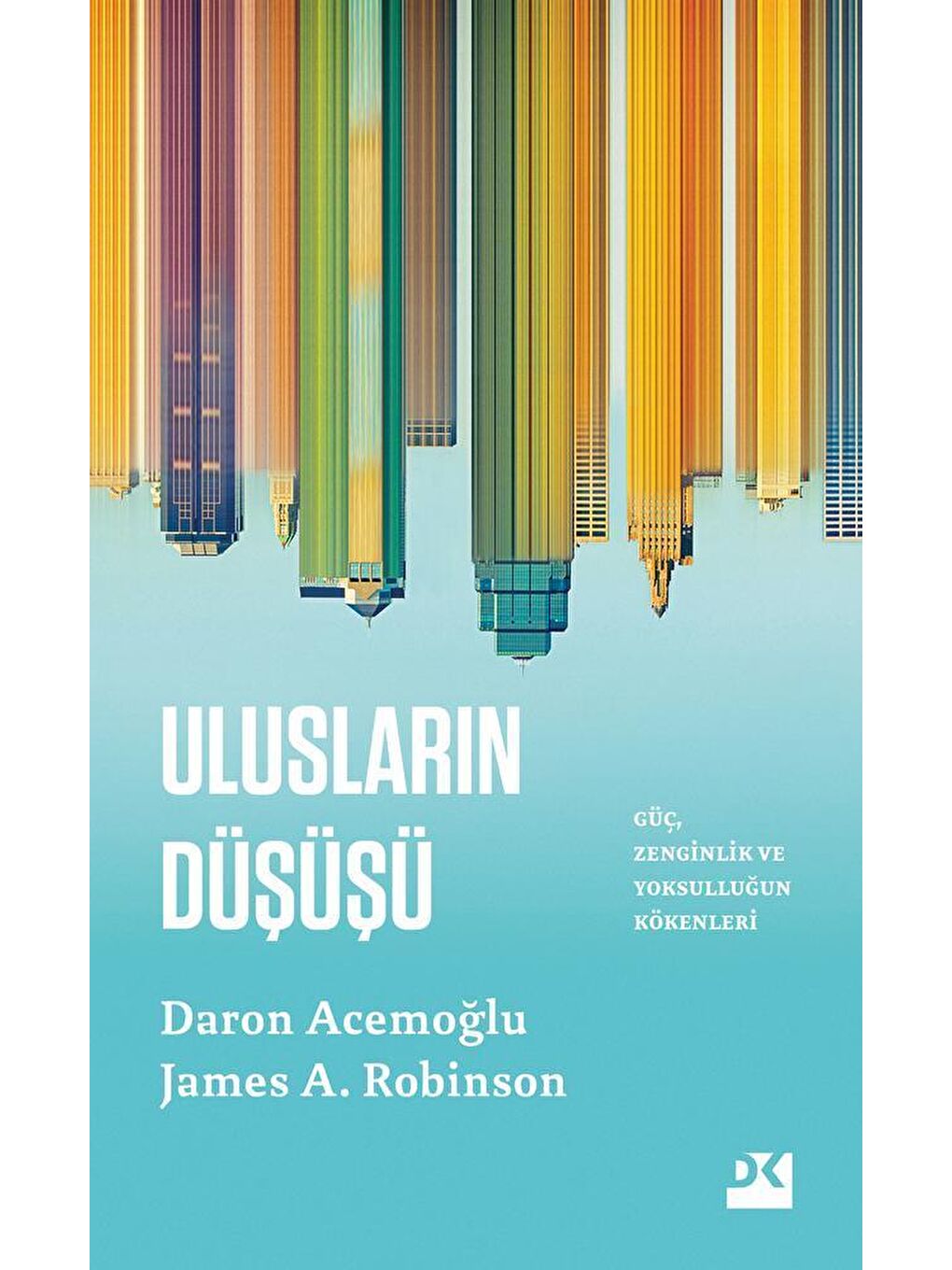 Doğan Kitap Ulusların Düşüşü - Daron Acemoğlu