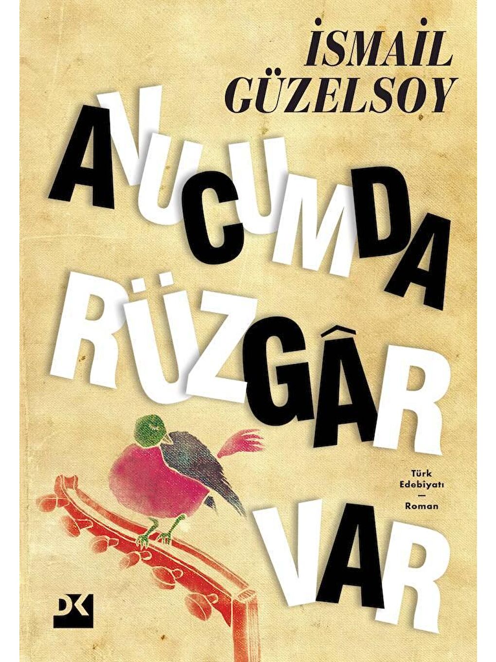 Doğan Kitap Avucumda Rüzgâr Var - İsmail Güzelsoy