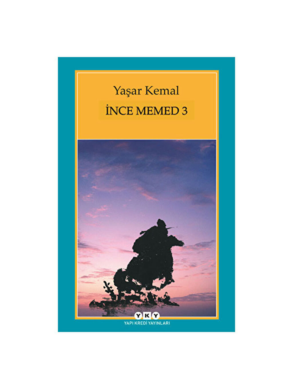 İnce Memed 3 Yaşar Kemal Yapı Kredi YayınlarıRenk: RENKSİZ