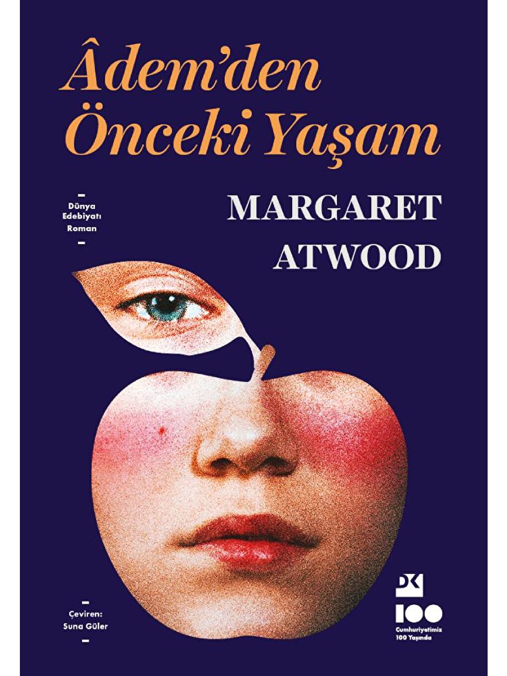 Doğan Kitap Beyaz Adem’Den Önceki Yaşam - Margaret Atwood