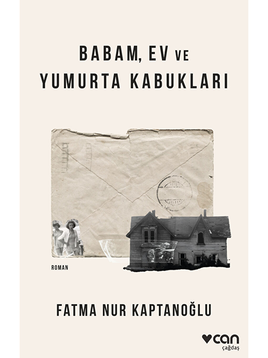 Can Yayınları Babam, Ev ve Yumurta Kabukları