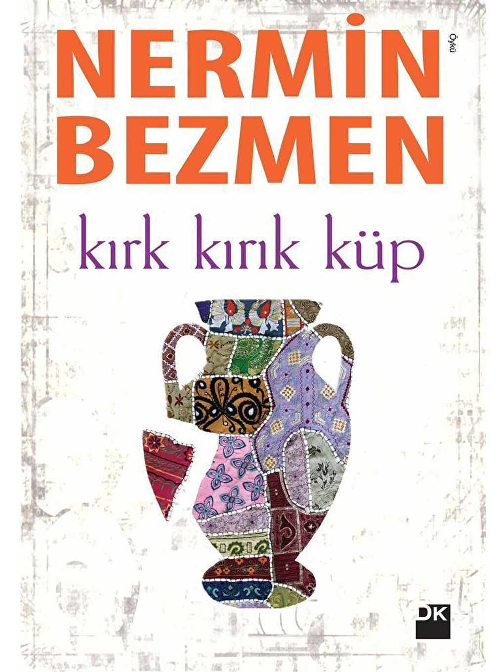 Kırk Kırık Küp - Sc - Nermin Bezmen