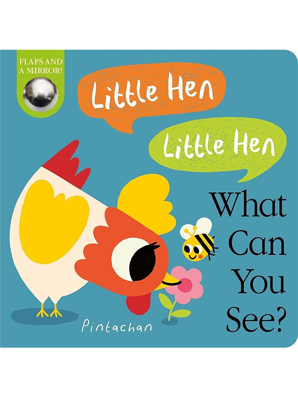 What Can You See?: Little Hen! Little Hen!