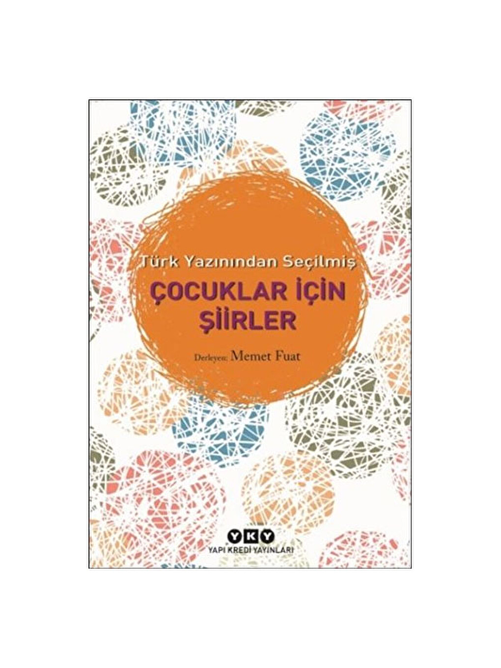 Türk Yazınından Seçilmiş Çocuklar İçin Şiirler Yapı Kredi Yay