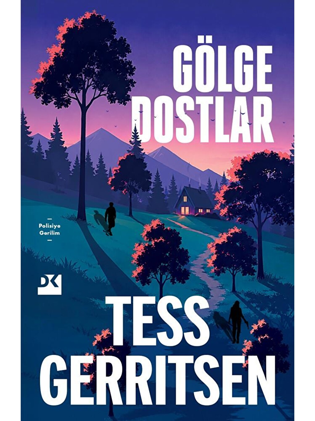 Gölge Dostlar - Tess Gerritsen