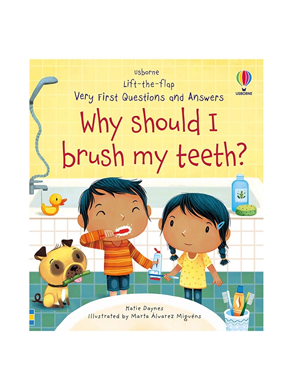 Usborne Very First Questions and Answers Why Should I Brush My Teeth?