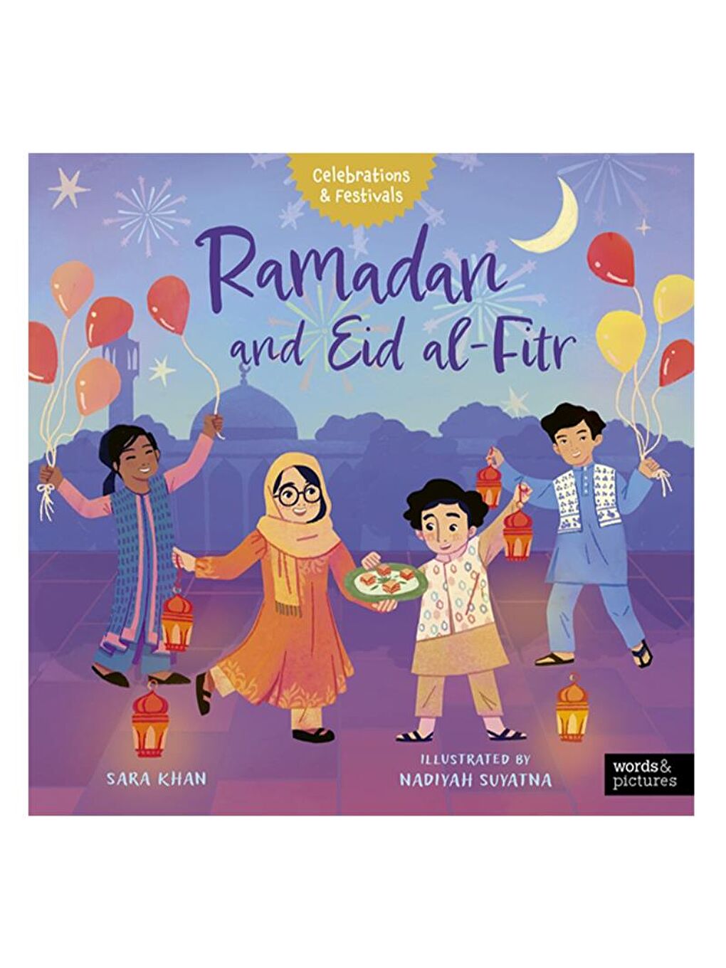 Words and Pictures Ramadan and Eid Al-Fitr