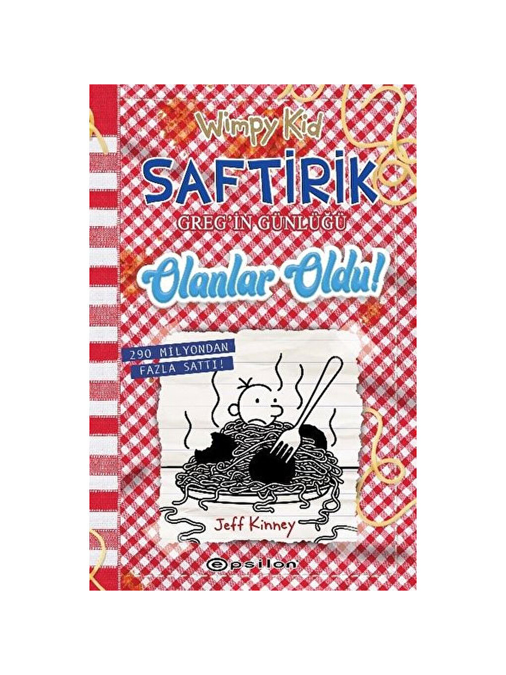 Saftirik Greg'in Günlüğü 19 Olanlar Oldu! Epsilon Yayınevi