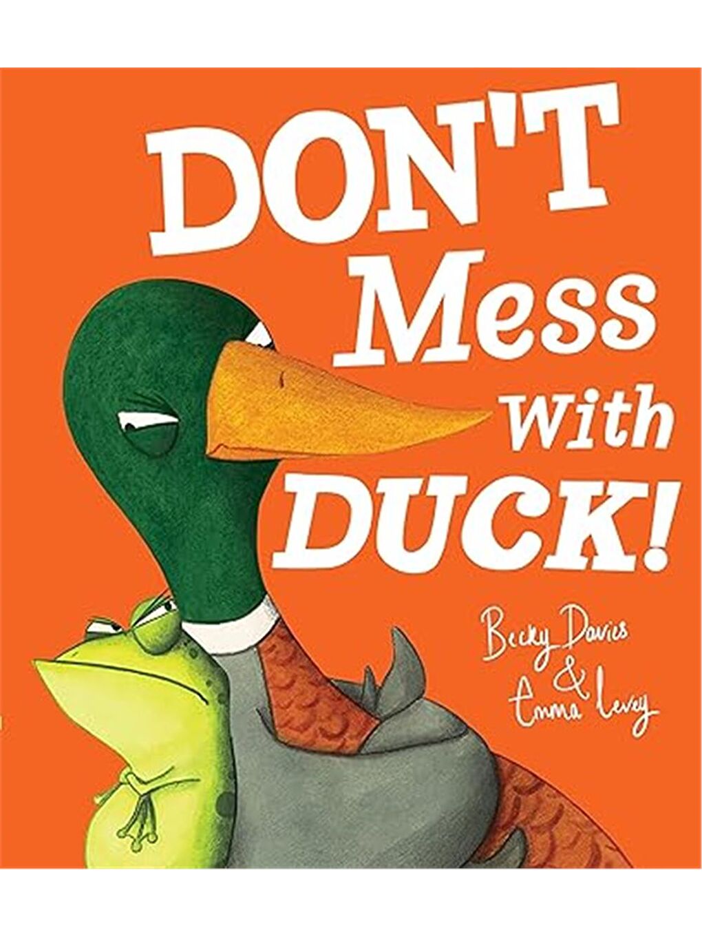 Don't Mess With Duck!