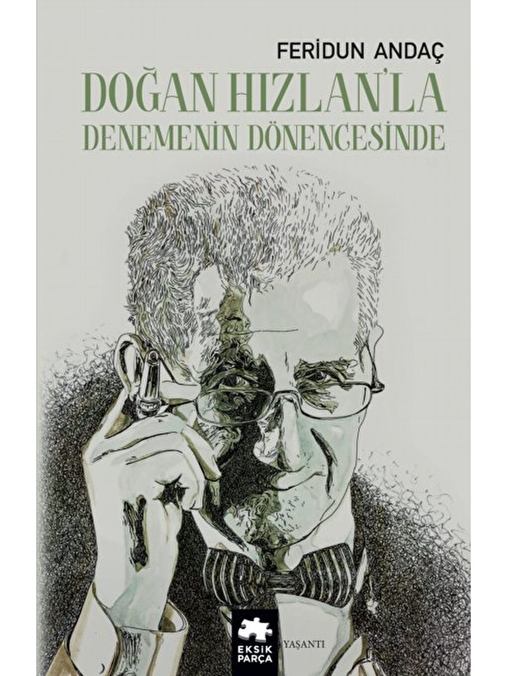 Doğan Hızlan’la Denemenin Dönencesinde