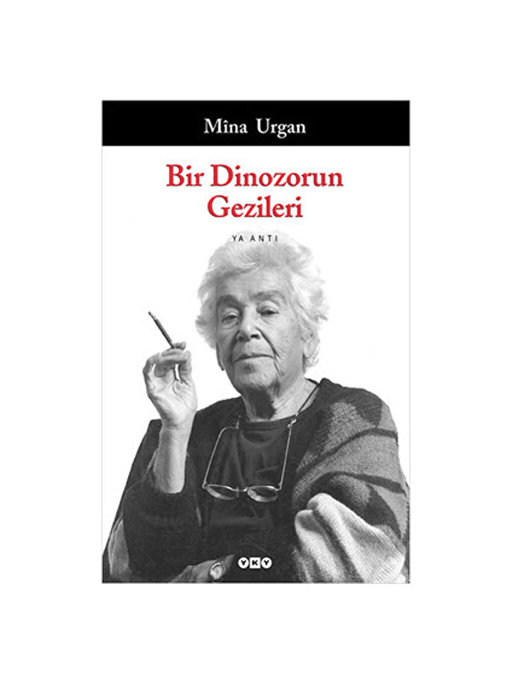 Bir Dinozorun Gezileri Mina Urgan Yapı Kredi YayınlarıRenk: No Color