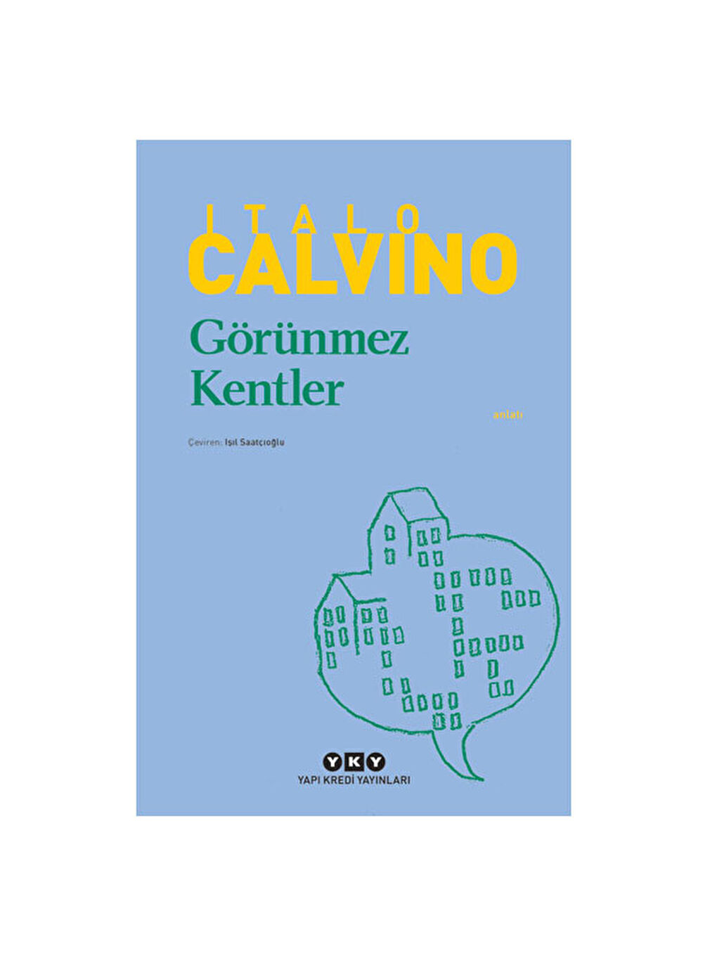 Görünmez Kentler Italo Calvino Yapı Kredi YayınlarıRenk: RENKSİZ
